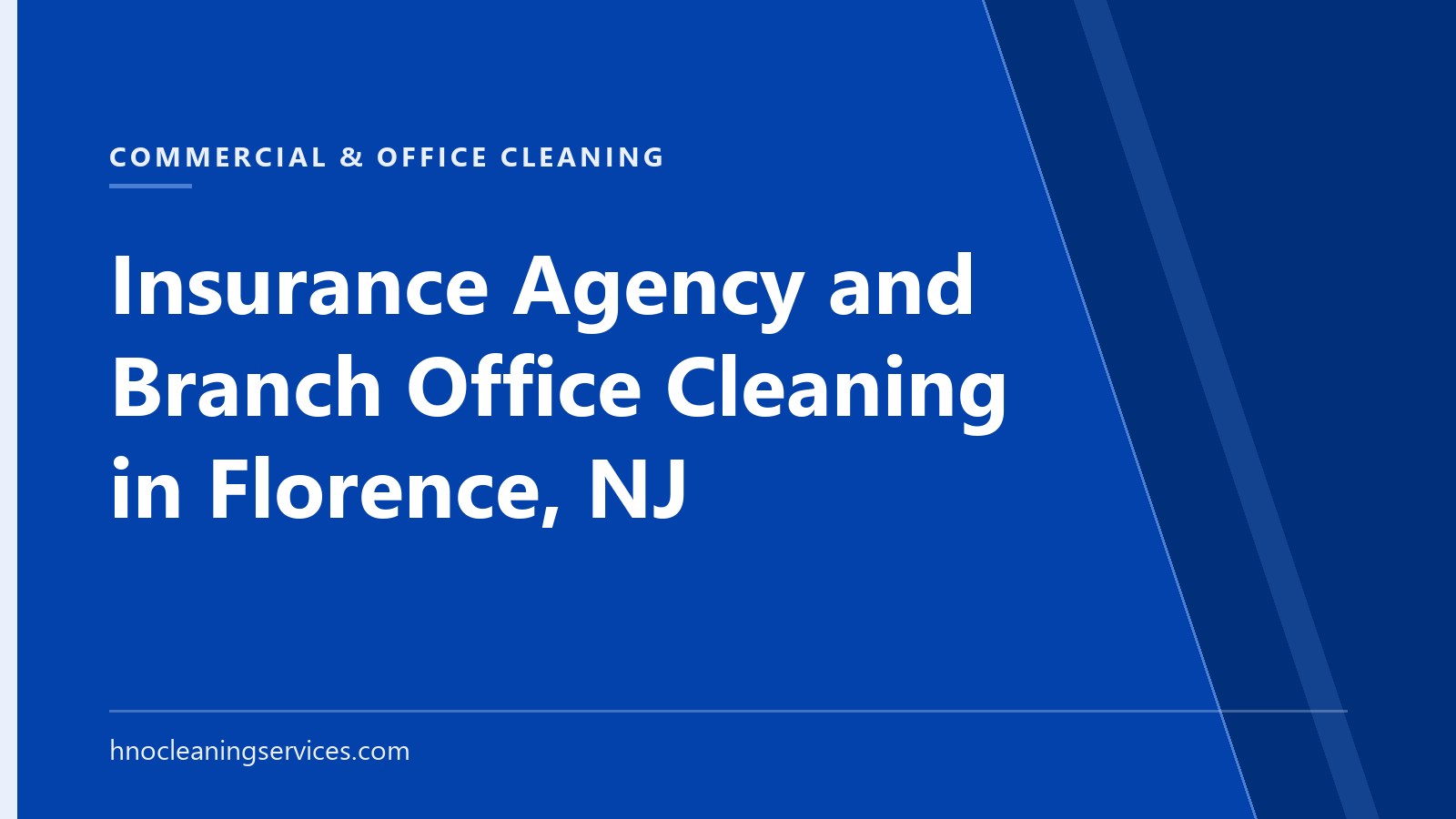 HNO Cleaning Services — Insurance Agency and Branch Office Cleaning in Florence, NJ